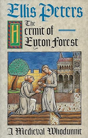 THE HERMIT OF EYTON FOREST ~ A Medieval Whodunnit
