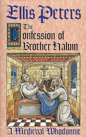 THE CONFESSION OF BROTHER HALVIN ~ A Medieval Whodunnit