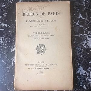 BLOCUS de PARIS et la première Armée de la LOIRE Troisième partie CHAMPIGNY , LOIGNY - ORLEANS. R...