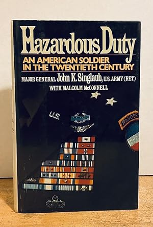 Hazardous Duty: An American Soldier in the Twentieth Century (SIGNED FIRST EDITION)