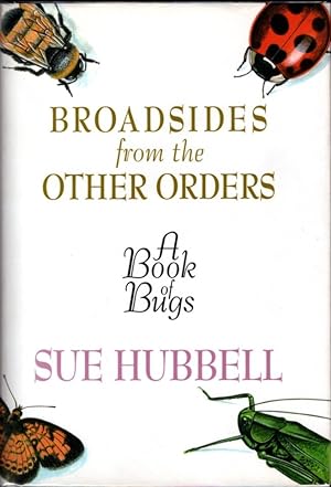 Broadsides from the Other Orders: A Book of Bugs