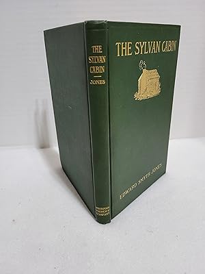 The Sylvan Cabin, A Centenary Ode On the Birth of LIncoln and Other Verse