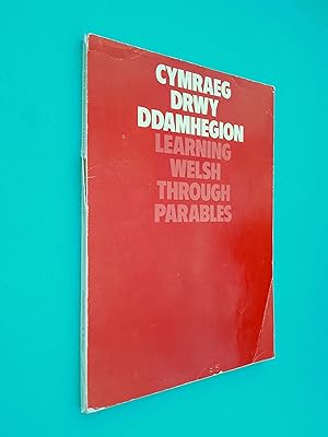 Cymraeg Drwy Ddamhegion / Learning Welsh Through Parables
