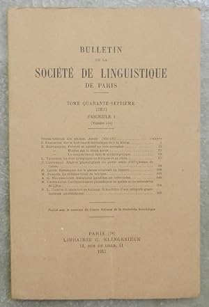 Bulletin de la Société de Linguistique de Paris. Tome quarante-septième (1951). Fascicule 1 (numé...