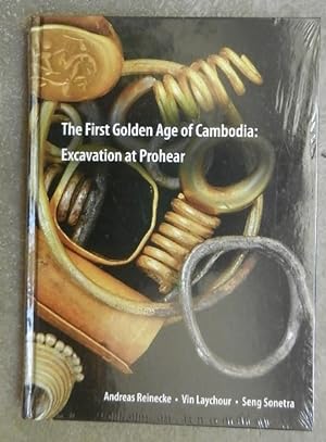 The First Golden Age of Cambodia : excavation at Prohear.