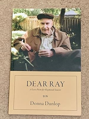 Dear Ray: A Love Poem for Raymond Souster