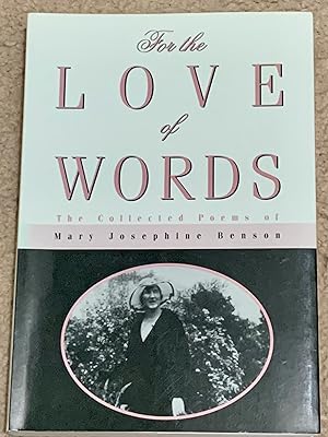For the Love of Words: The Collected Poems of Mary Josephine Benson