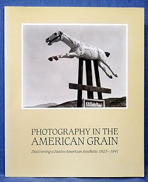 Photography in the American Grain: Discovering a Native American Aesthetic, 1923-1941