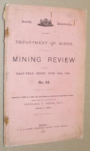 A Review of Mining Operations in the State of South Australia during the half-year ended June 30t...