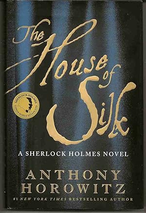 THE HOUSE OF SILK A Sherlock Holmes Novel