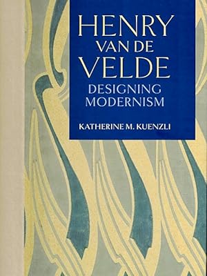 Henry van de Velde: Designing Modernism