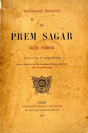 Théologie Hindoue. LE PREM SAGAR. Océan d'Amour. Traduit par E.Lamairesse.