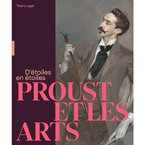 Proust et les Arts. D'étoiles en étoiles