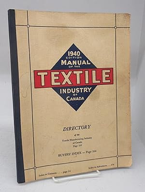 Manual of the Textile Industry of Canada, 1940