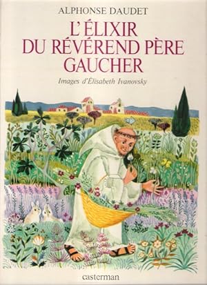 L'élixir du Révérend père Gaucher suivi de - Les Sauterelles