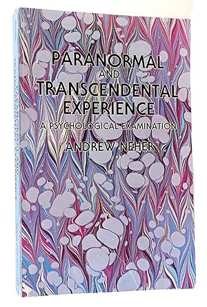 PARANORMAL AND TRANSCENDENTAL EXPERIENCE: A PSYCHOLOGICAL EXAMINATION