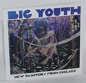 Big Youth: New Painters From Chicago