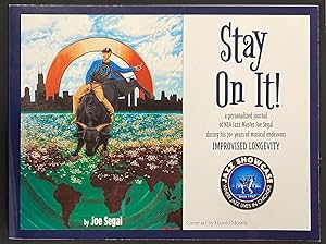 Stay on it! A personalized journal of NEA Jazz Master Joe Segal during his 70+ years of musical e...