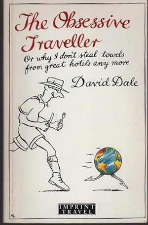 The Obsessive Traveller: or why I Don't Steal Towels from Great Hotels Any More