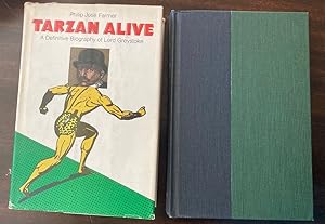 Tarzan Alive A Definitive Biography of Lord Greystoke