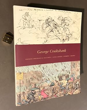 George Cruikshank. 1792 - 1878. Éditions originales & illustrées ; suites gravées ; estampes ; de...