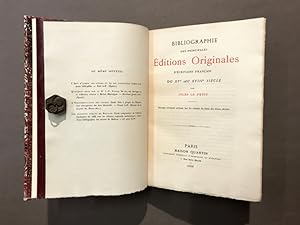 Bibliographie des principales Éditions Originales d'écrivains français du XV° au XVIII° siècle.