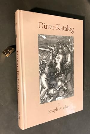 Dürer-Katalog. Ein Handbuch über Albrecht Durers stiche, radierungen, holzschnitte, deren zuständ...
