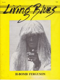 Living Blues Magazine 1986 H-Bomb Ferguson #69