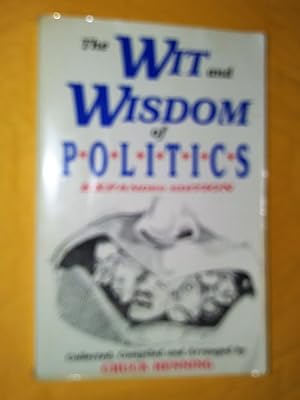 The Wit and Wisdom of Politics, expanded edition