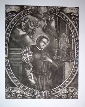 Portrait of St. Aloysius Gonzaga, S.J. First edition of the mezzotint, from an old Spanish collec...