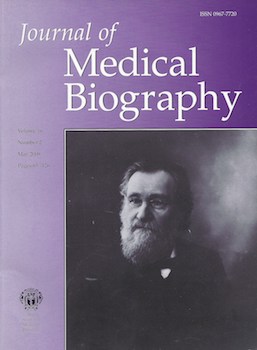 Journal of Medical Biography Volume 16 Number 2 May 2008 pp 65-126 ISBN 0967-7720