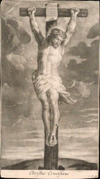 Christus Crucifixus. First edition, from an old Spanish collection of original Baroque engravings.