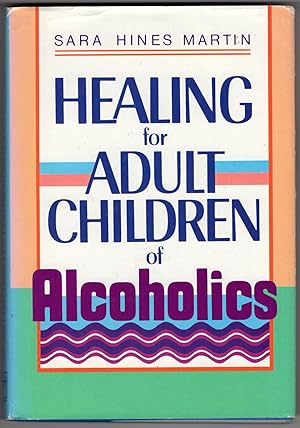 Healing for Adult Children of Alcoholics