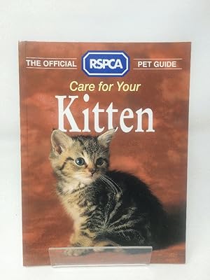 Care for your Kitten (The Official RSPCA Pet Guide)
