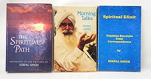 (Three Books by Kirpal Singh) Spiritual Elixir: Timeless Excerpts from Correspondence; Morning Ta...