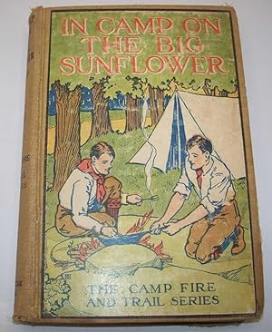 In Camp on the Big Sunflower (The Campfire and Trail Series)