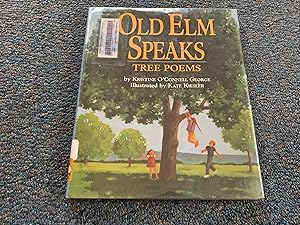 Old Elm Speaks: Tree Poems
