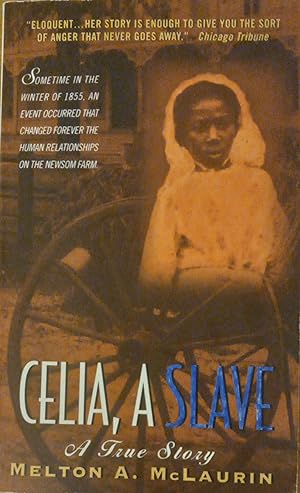 Celia, A Slave: A True Story