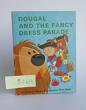 Dougal and the fancy dress parade (Odhams Magic Roundabout mini-books)