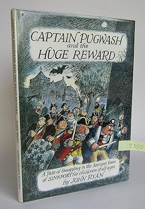 Captain Pugwash and the Huge Reward: A Tale of Smuggling in the Ancient Town of Sinkport: A Tale ...