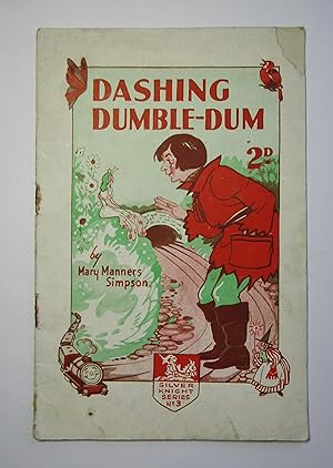 Dashing Dumble-Dum (Silver Knight Series No 3)