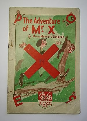 The Adventure of Mr X (Silver Knight Series No 2)