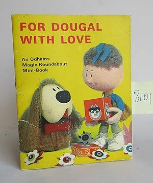 For Dougal with Love