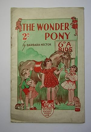 The Wonder Pony (Silver Knight Series No 19)