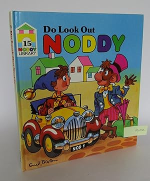 Do Look Out Noddy (Noddy Library 15)