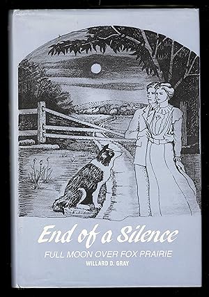 End Of Silence: Full Moon Over The Prairie