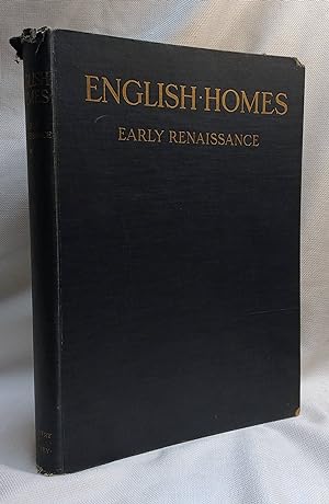 English Homes Early Renaissance Elizabethan and Jacobean Houses and Gardens