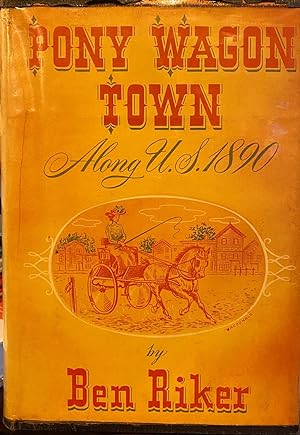 Pony Wagon Town, Along U.S. 1890.