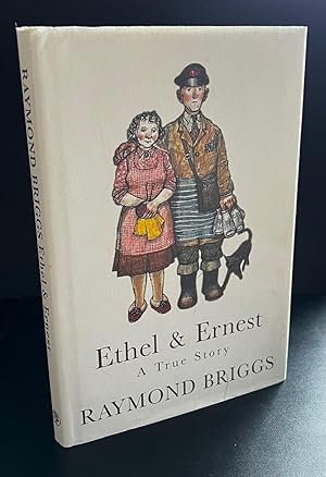 Ethel & Ernest : A True Story : Signed By The Author