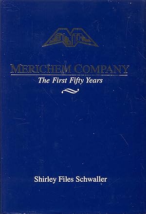 Merichem Company: The First Fifty Years